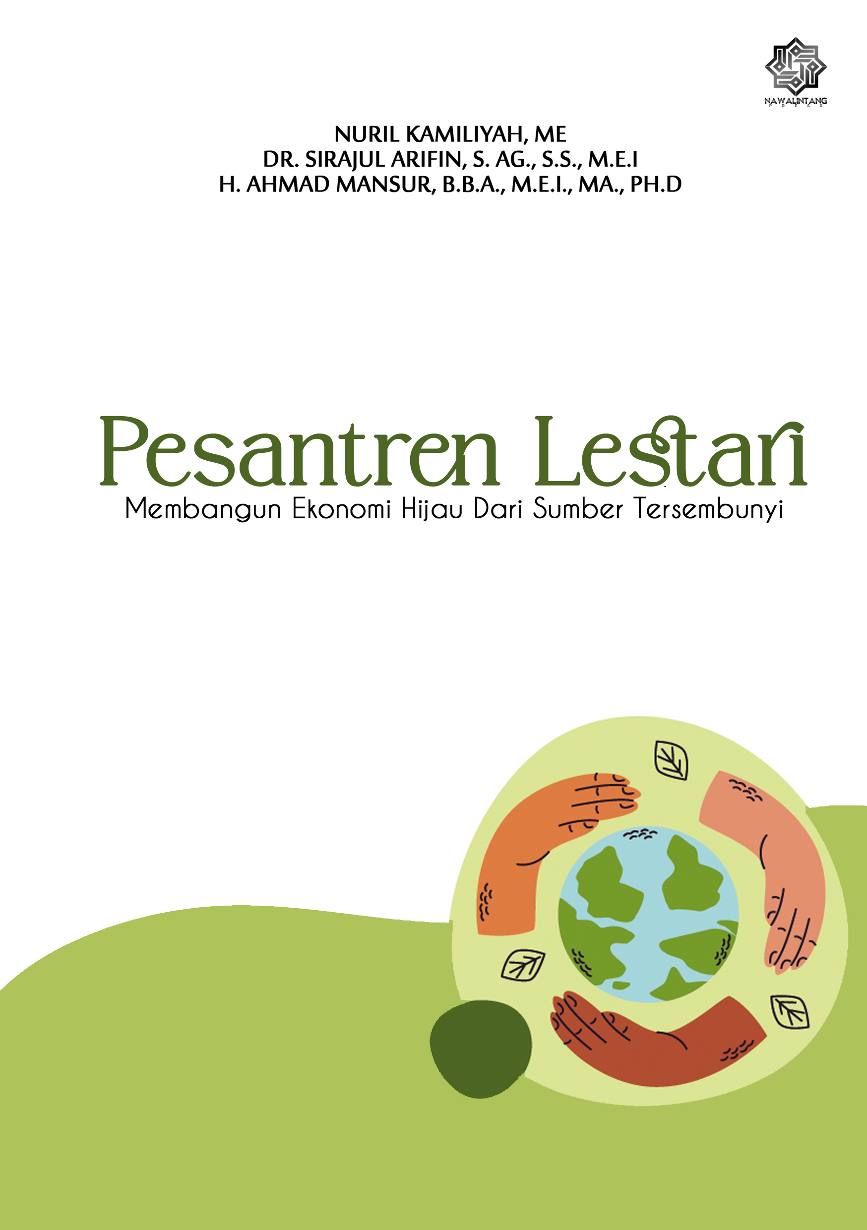 Pesantren Lestari: Membangun Ekonomi Hijau Dari Sumber Tersembunyi