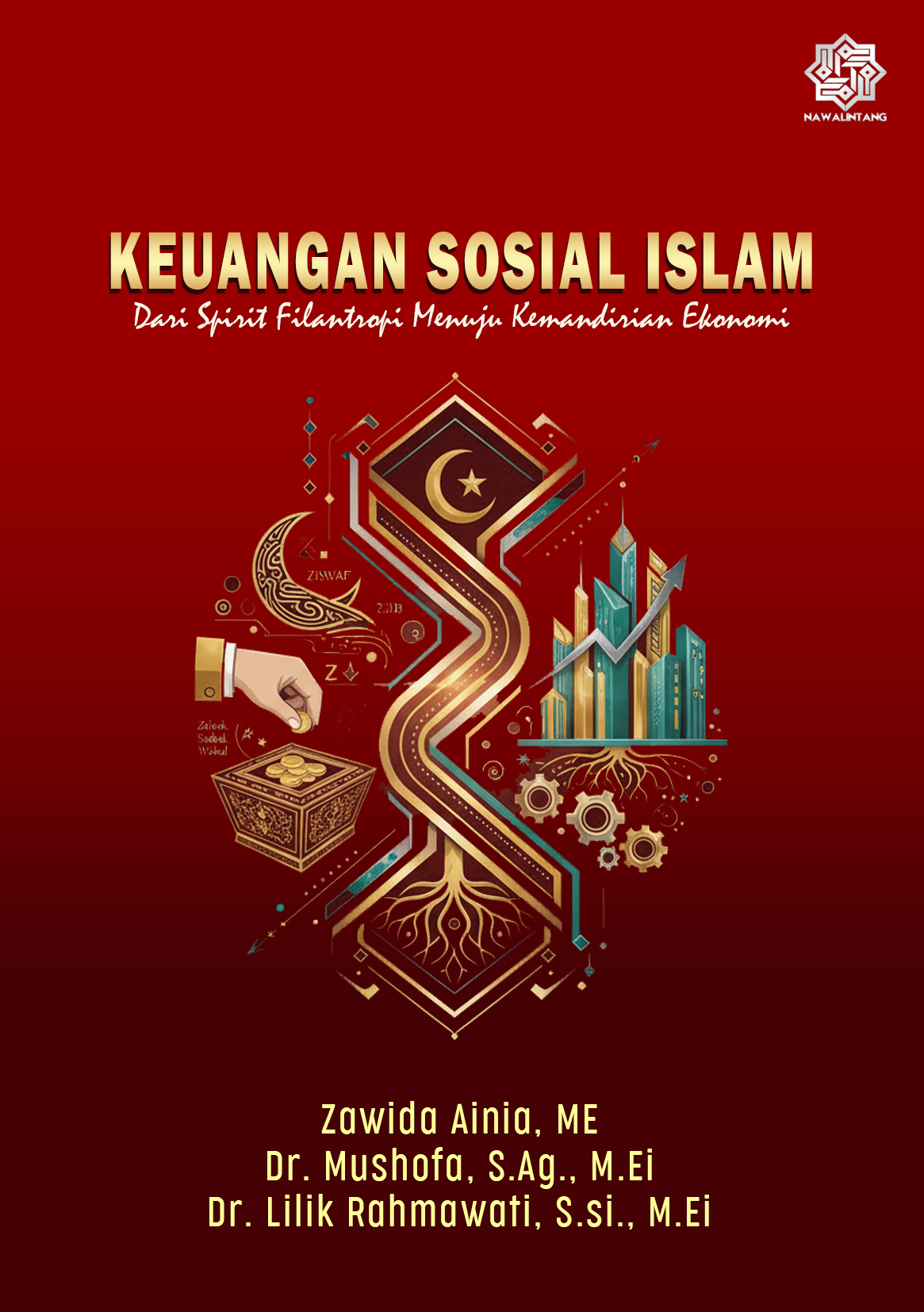 Keuangan Sosial Islam:
dari spirit filantropi menuju kemandirian ekonomi
